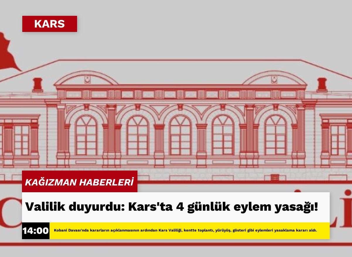 Valilik duyurdu: Kars'ta 4 günlük eylem yasağı!