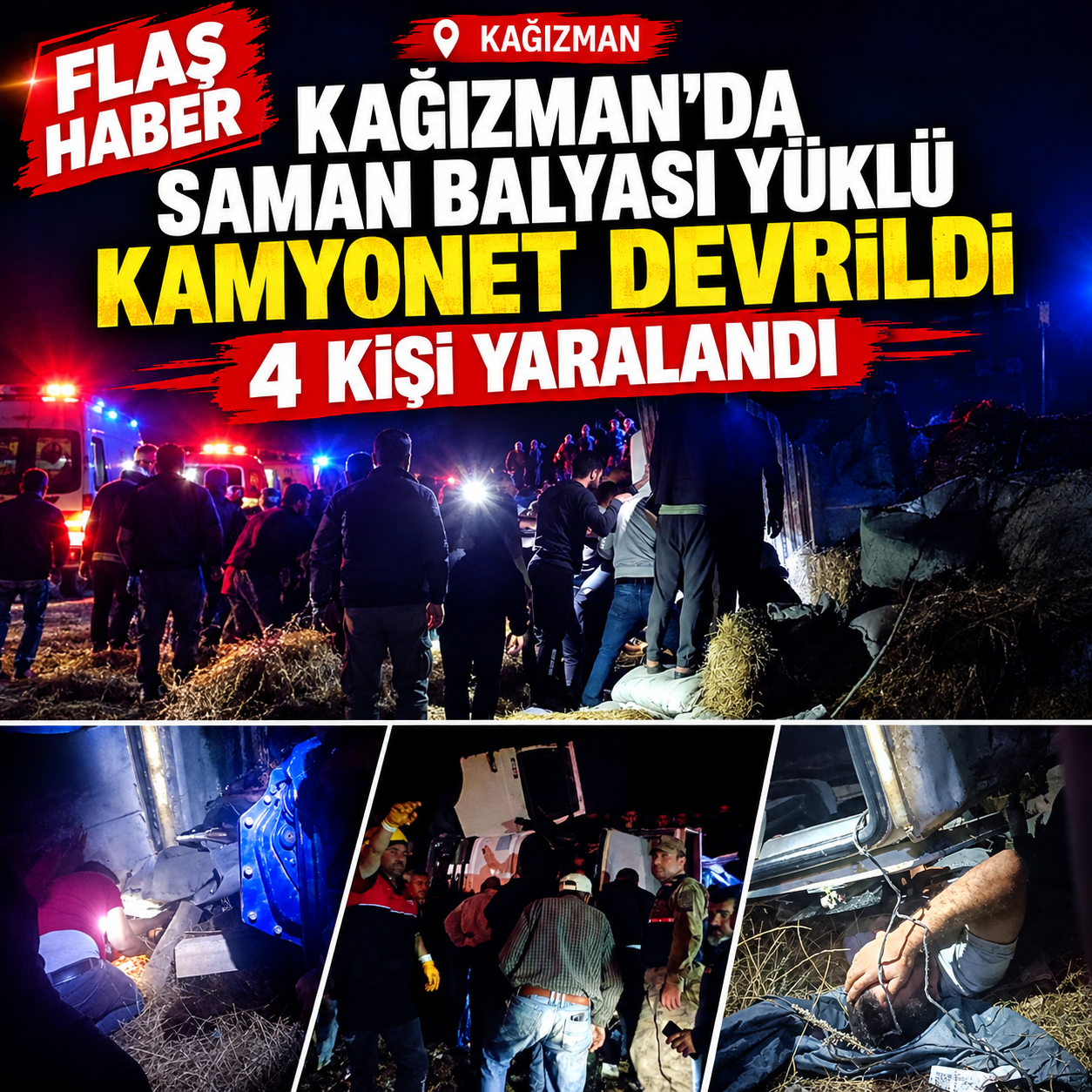 Kağızman’da ot Balyası Yüklü Kamyonet Devrildi: 4 Yaralı