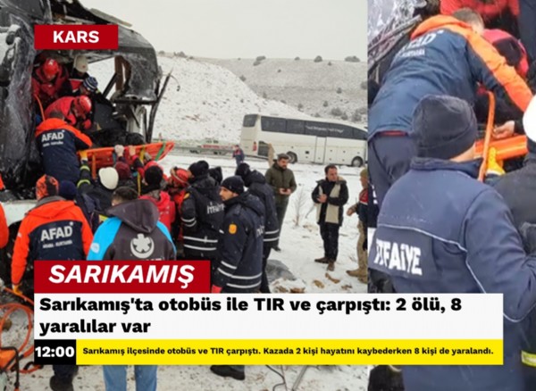 Sarıkamış'ta otobüs ile TIR ve çarpıştı: 2 ölü, 8 yaralılar var