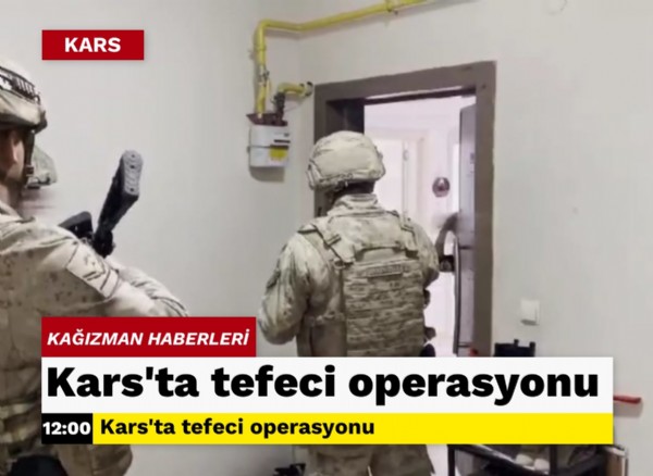Kars'ta tefeci operasyonu