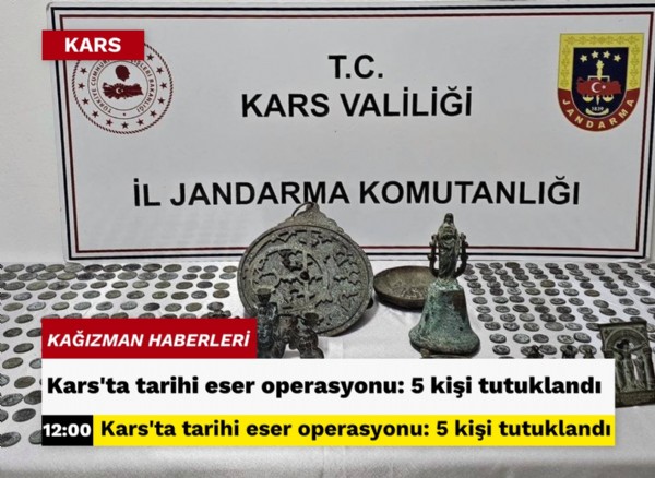 Kars’ta tarihi eser operasyonu: 5 kişi tutuklandı